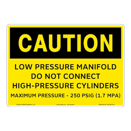 OSHA Compliant Caution/Low Pressure Manifold Safety Signs Indoor/Outdoor Aluminum (BE) 14 X 10